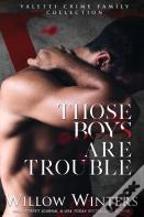 Those Boys Are Trouble