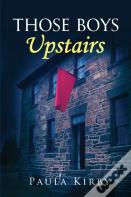 Those Boys Upstairs