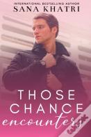 Those Chance Encounters