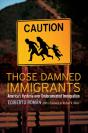 Those Damned Immigrants - Preview