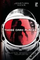 Those Dark Places
