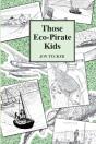 Those Eco-Pirate Kids - Preview