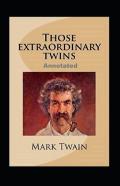 Those Extraordinary Twins Annotated