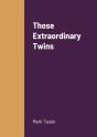 Those Extraordinary Twins - Preview