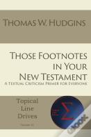 Those Footnotes In Your New Testament