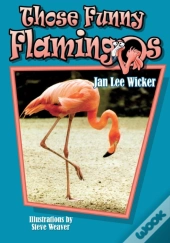 Those Funny Flamingos