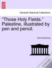 Capa do artigo Those Holy Fields.  Palestine, Illustra