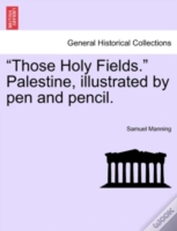 Capa do artigo Those Holy Fields.  Palestine, Illustra