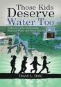 Those Kids Deserve Water Too - Preview