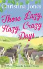 Those Lazy, Hazy, Crazy Days - Preview