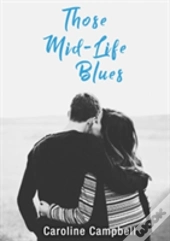 Those Mid-Life Blues