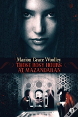 Capa do artigo Those Rosy Hours At Mazandaran