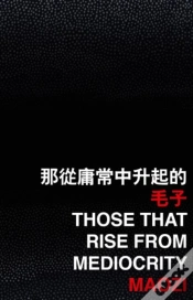 Capa do artigo Those That Rise From Mediocrity