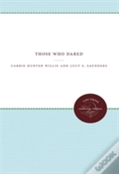 Those Who Dared