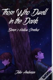 Those Who Dwell In The Dark: Baron'S Hol