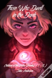 Those Who Dwell In The Dark