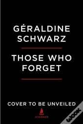 Those Who Forget
