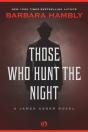 Those Who Hunt The Night - Preview