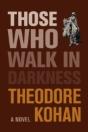 Those Who Walk In Darkness - Preview