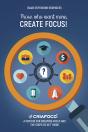 Those Who Want More, Create Focus! - Preview
