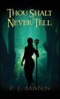 Thou Shalt Never Tell: An Intriguing Par - Preview