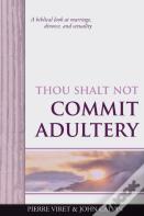 Thou Shalt Not Commit Adultery