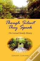 Though Silent They Speak