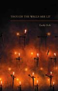 Though The Walls Are Lit