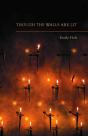 Though The Walls Are Lit - Preview