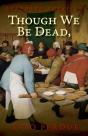 Though We Be Dead, Yet Our Day Will Come - Preview