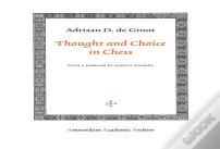 Thought And Choice In Chess