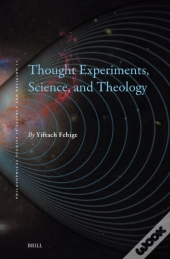 Thought Experiments, Science, And Theology