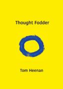 Thought Fodder