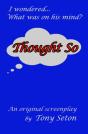 Thought So - Preview