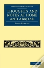 Thoughts And Notes At Home And Abroad
