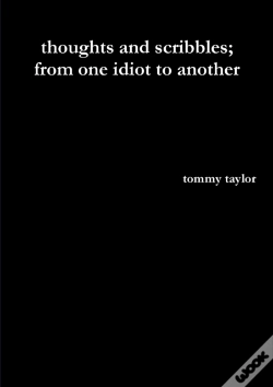 Capa do artigo Thoughts And Scribbles; From One Idiot To Another