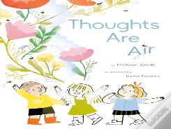 Thoughts Are Air