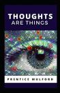 Thoughts Are Things Annotated - Preview