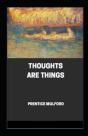 Thoughts Are Things Annotated - Preview