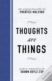 Thoughts Are Things