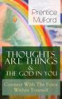 Thoughts Are Things & The God In You - Connect With The Force Within Yourself - Preview