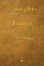 Thoughts Are Things - Preview