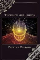Thoughts Are Things