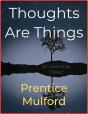 Thoughts Are Things - Preview