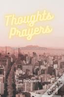 Thoughts & Prayers