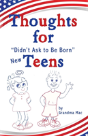 Thoughts For Didn'T Ask To Be Born New Teens - Preview