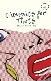 Thoughts For Thots