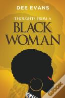 Thoughts From A Black Woman