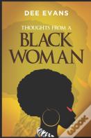 Thoughts From A Black Woman