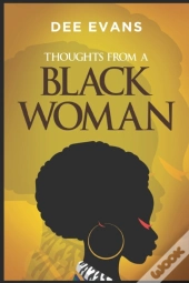 Thoughts From A Black Woman